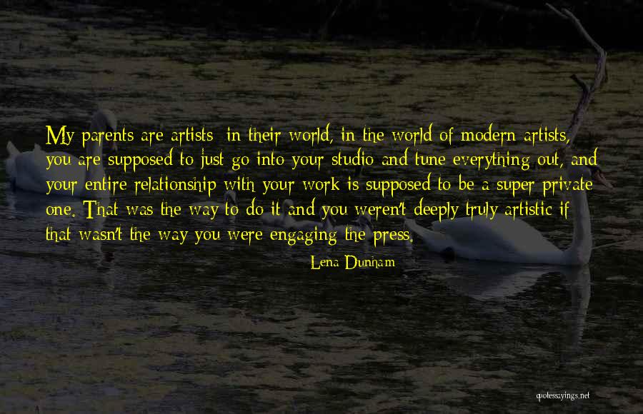 You Are My World My Everything Quotes By Lena Dunham You Are My World My Everything Quotes By Lena Dunham
