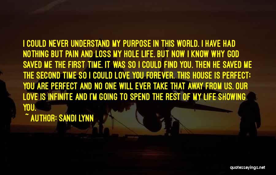 You Are My World My Life Quotes By Sandi Lynn
