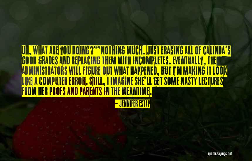 You Are Nasty Quotes By Jennifer Estep You Are Nasty Quotes By Jennifer Estep