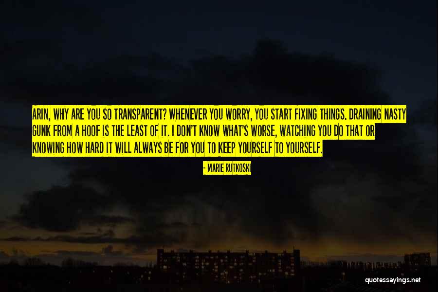 You Are Nasty Quotes By Marie Rutkoski You Are Nasty Quotes By Marie Rutkoski