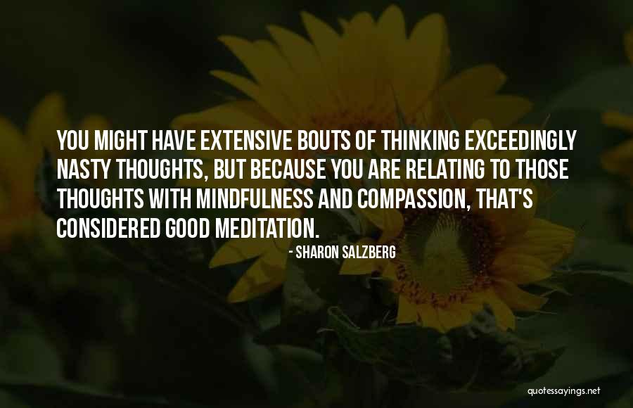 You Are Nasty Quotes By Sharon Salzberg You Are Nasty Quotes By Sharon Salzberg