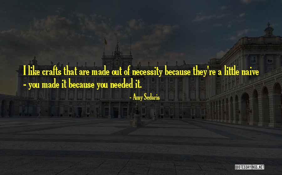 You Are Needed Quotes By Amy Sedaris You Are Needed Quotes By Amy Sedaris