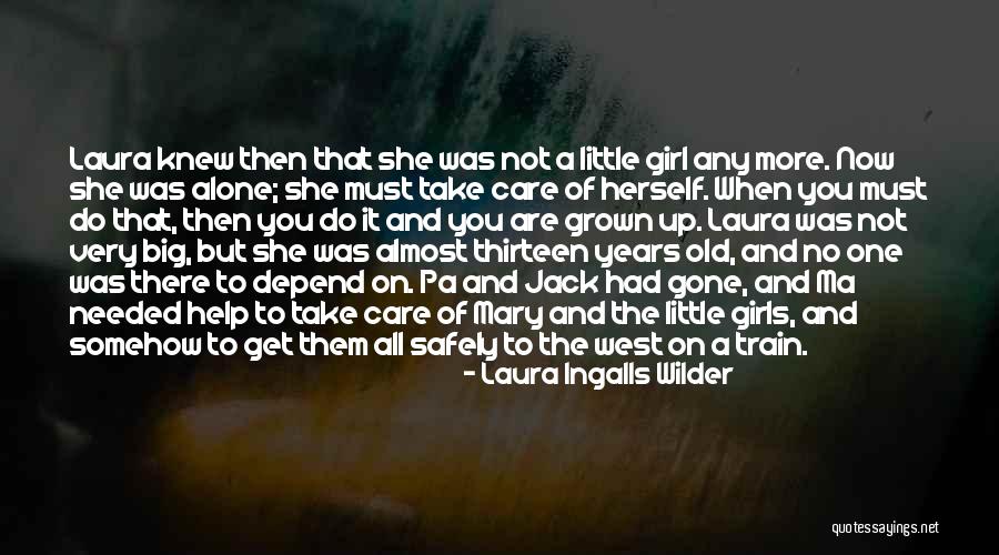 You Are Needed Quotes By Laura Ingalls Wilder You Are Needed Quotes By Laura Ingalls Wilder