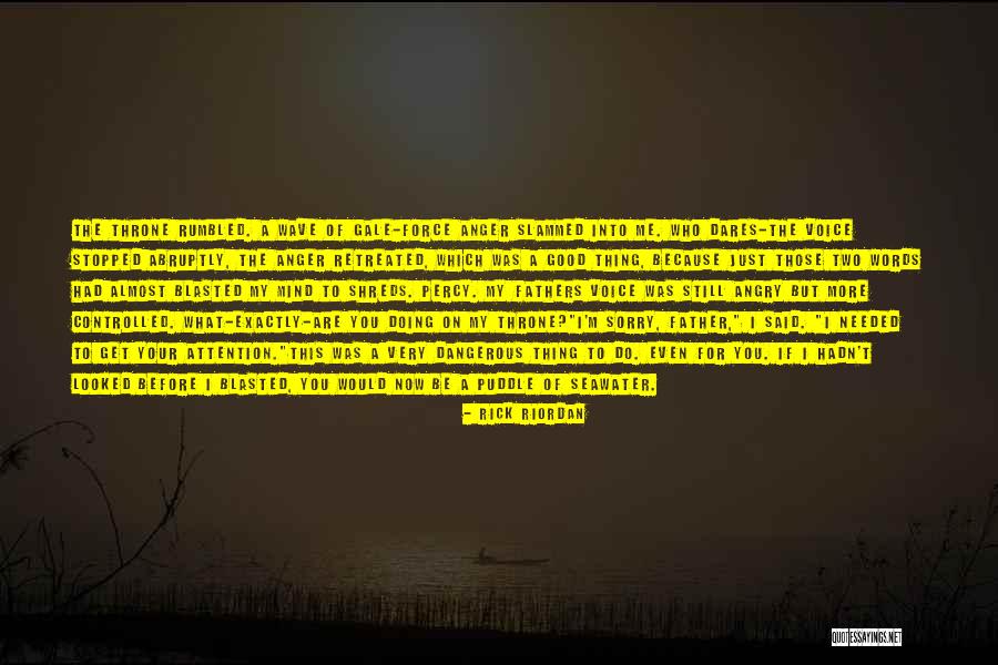 You Are Needed Quotes By Rick Riordan You Are Needed Quotes By Rick Riordan