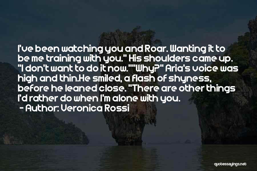 You Are Never Alone Quotes By Veronica Rossi
