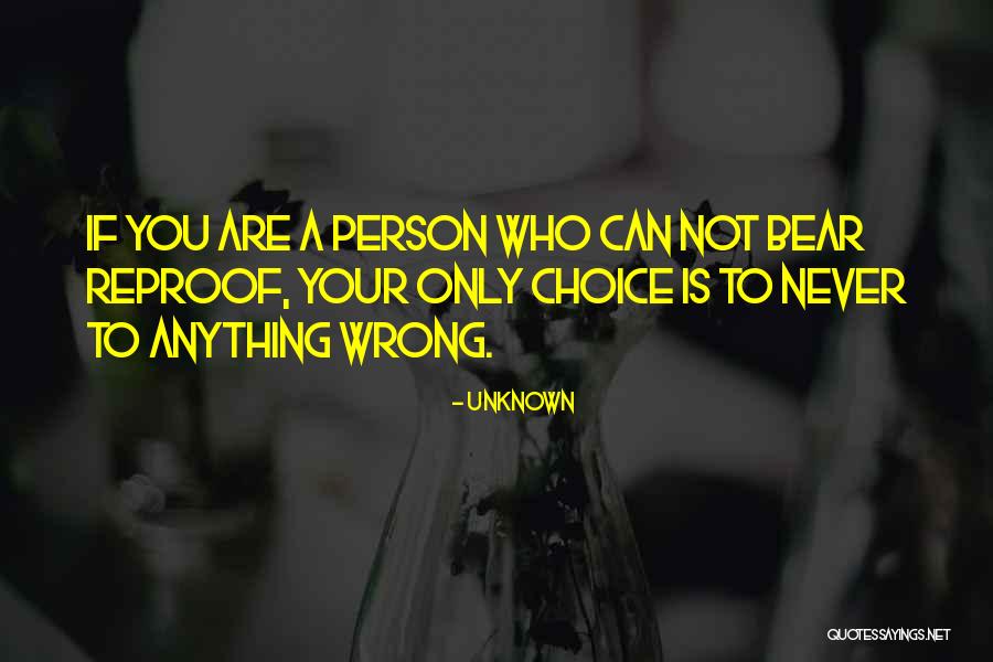 You Are Never Wrong Quotes By Unknown You Are Never Wrong Quotes By Unknown