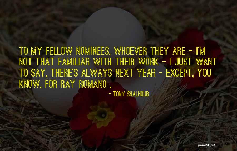 You Are Next Quotes By Tony Shalhoub