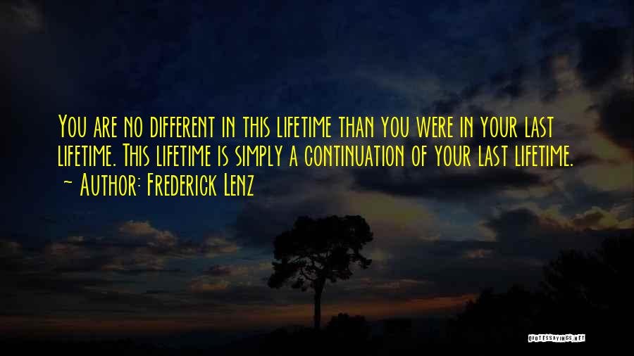 You Are No Different Quotes By Frederick Lenz