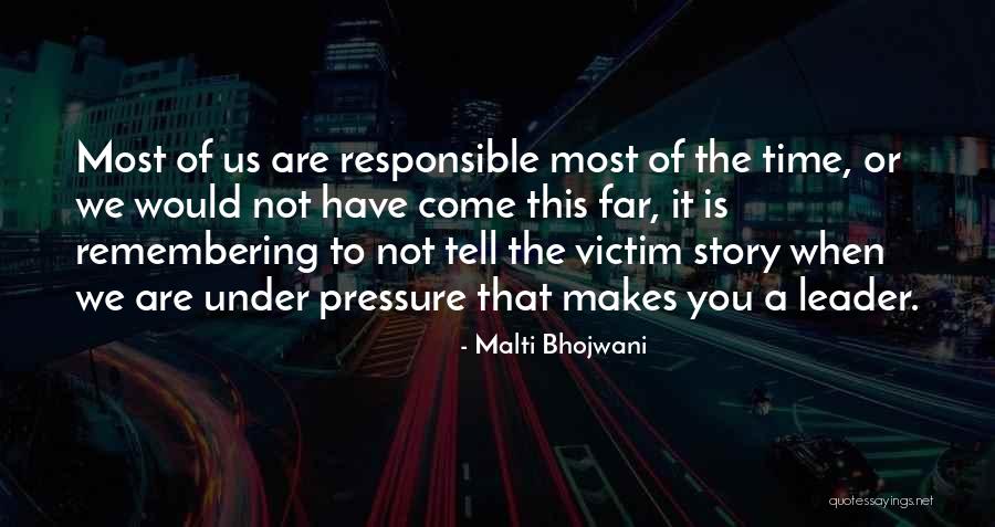 You Are Not A Victim Quotes By Malti Bhojwani You Are Not A Victim Quotes By Malti Bhojwani