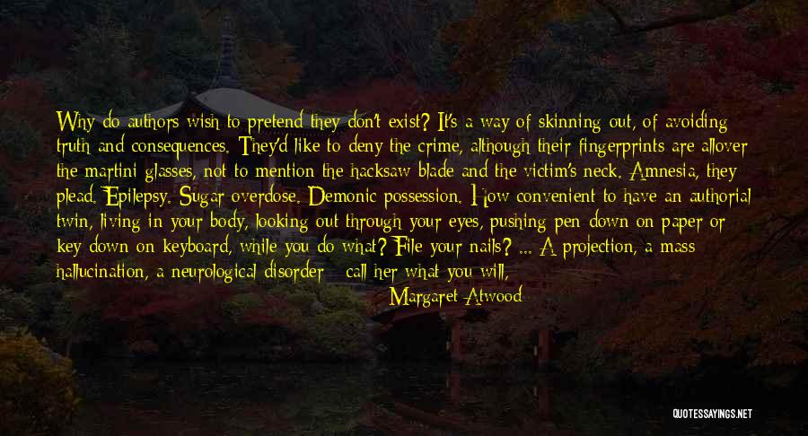 You Are Not A Victim Quotes By Margaret Atwood You Are Not A Victim Quotes By Margaret Atwood