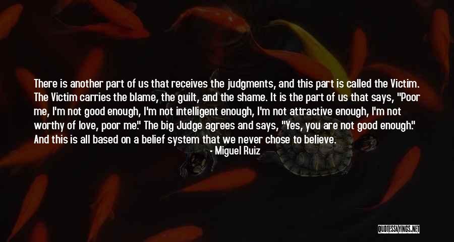 You Are Not A Victim Quotes By Miguel Ruiz You Are Not A Victim Quotes By Miguel Ruiz
