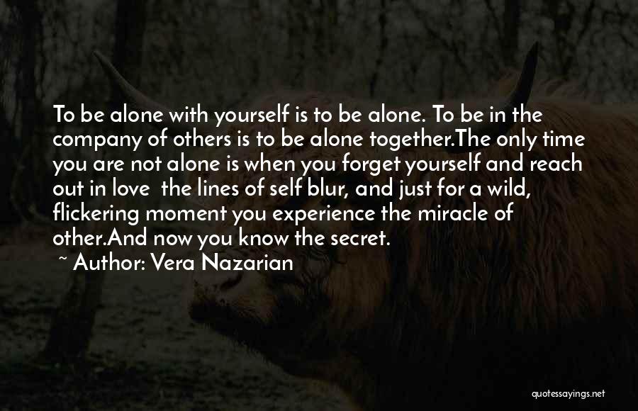 You Are Not Alone Love Quotes By Vera Nazarian