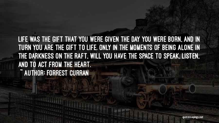 You Are Not Alone Motivational Quotes By Forrest Curran