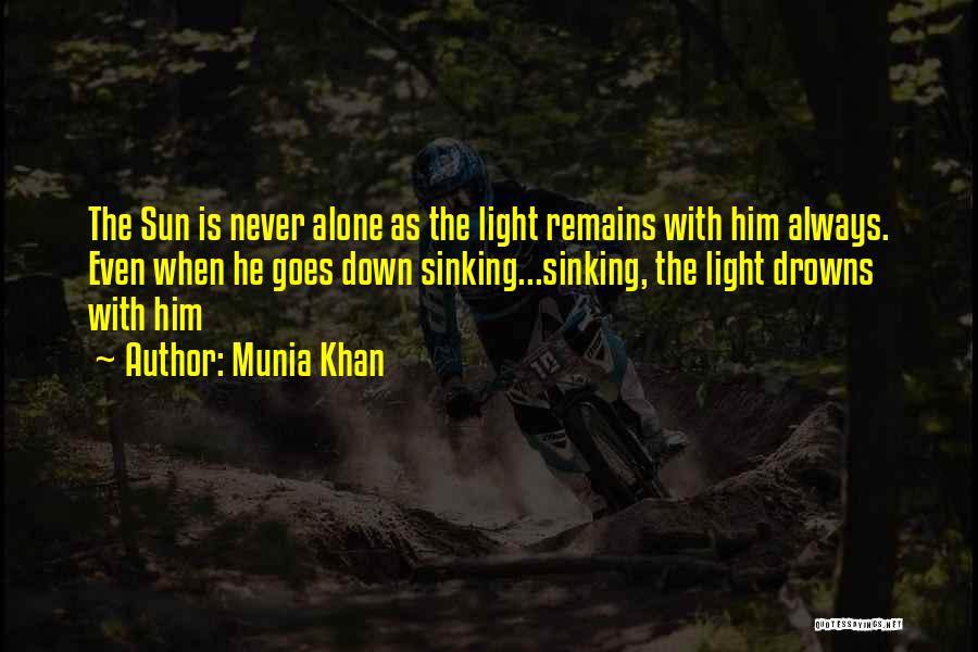 You Are Not Alone Motivational Quotes By Munia Khan