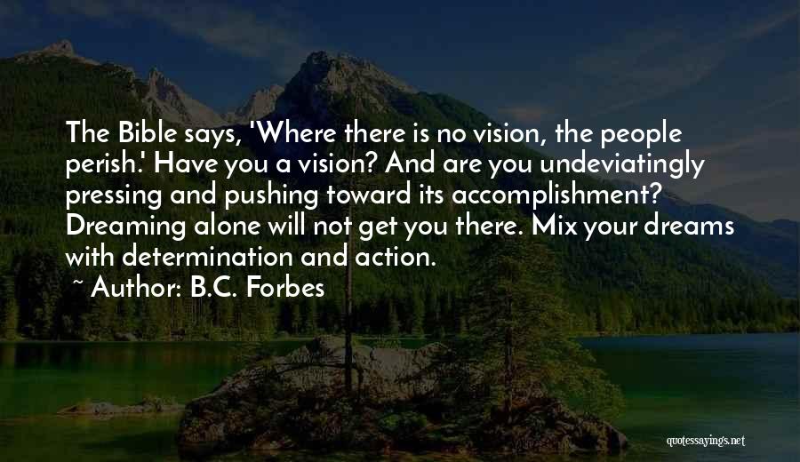 You Are Not Alone Quotes By B.C. Forbes