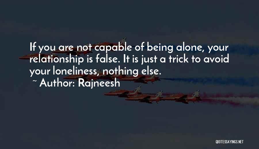 You Are Not Alone Quotes By Rajneesh