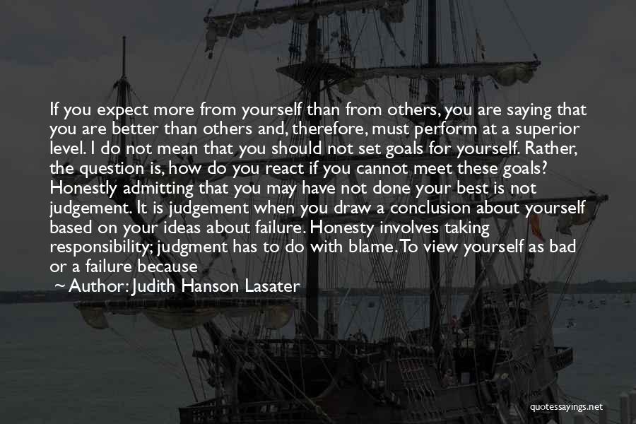 You Are Not Better Than Others Quotes By Judith Hanson Lasater