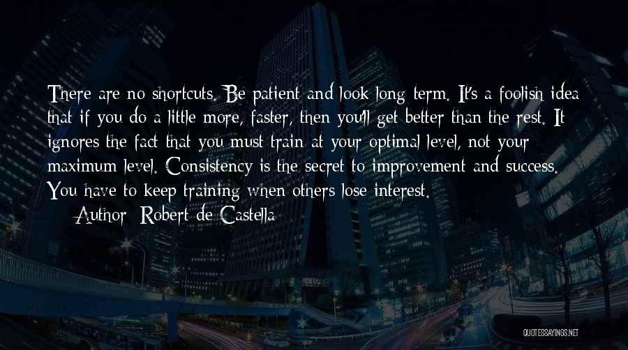 You Are Not Better Than Others Quotes By Robert De Castella