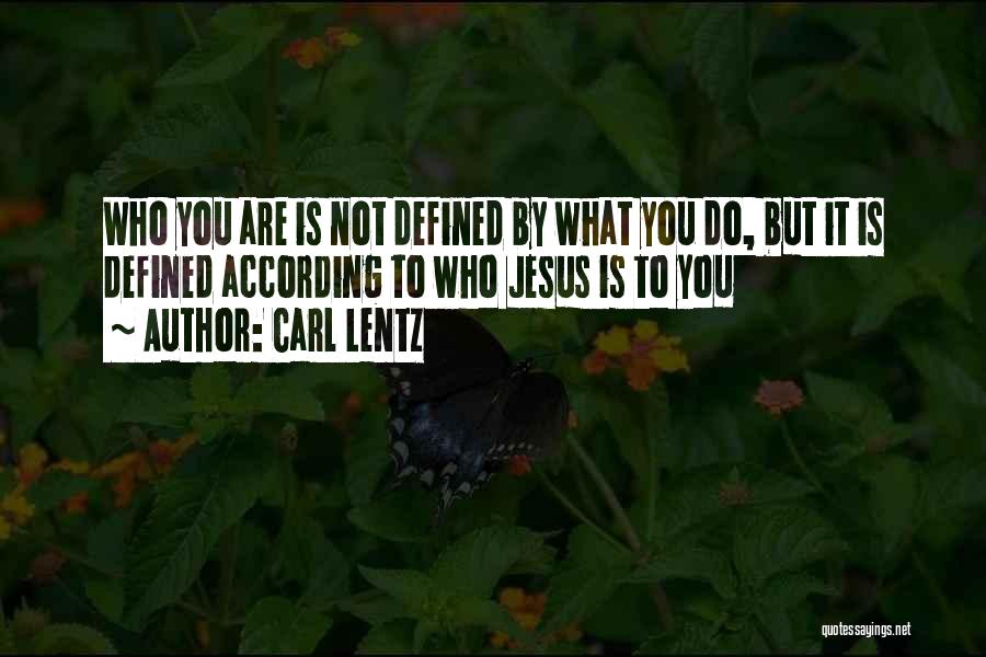You Are Not Defined By Quotes By Carl Lentz
