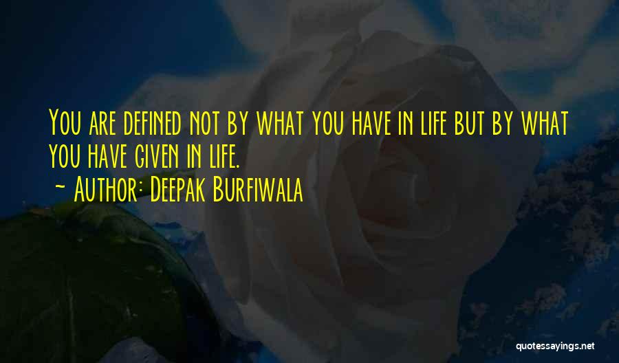You Are Not Defined By Quotes By Deepak Burfiwala