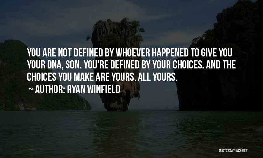 You Are Not Defined By Quotes By Ryan Winfield