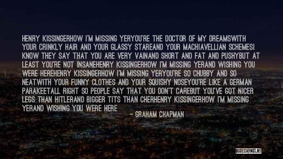 You Are Not Fat Quotes By Graham Chapman You Are Not Fat Quotes By Graham Chapman