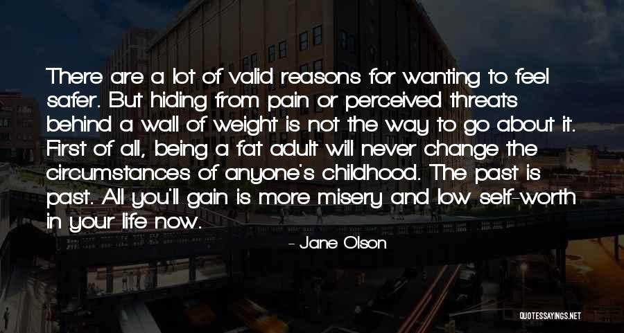 You Are Not Fat Quotes By Jane Olson You Are Not Fat Quotes By Jane Olson