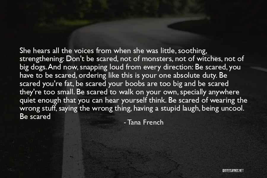You Are Not Fat Quotes By Tana French You Are Not Fat Quotes By Tana French