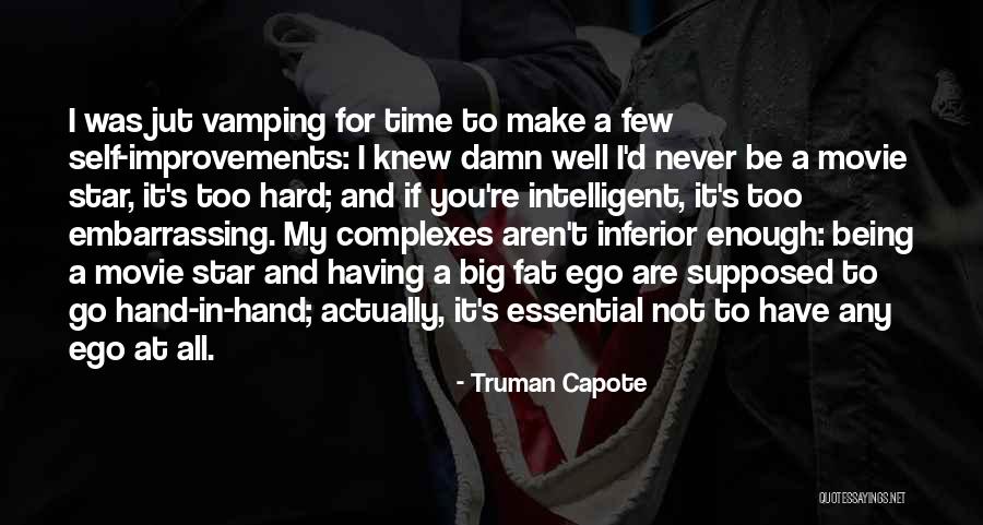You Are Not Fat Quotes By Truman Capote You Are Not Fat Quotes By Truman Capote