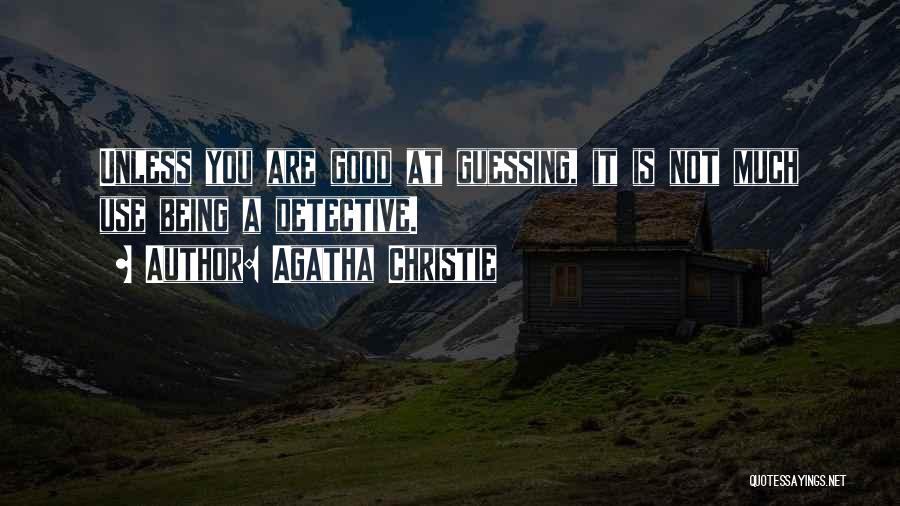 You Are Not Good Quotes By Agatha Christie