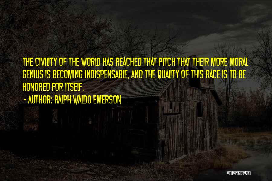 You Are Not Indispensable Quotes By Ralph Waldo Emerson