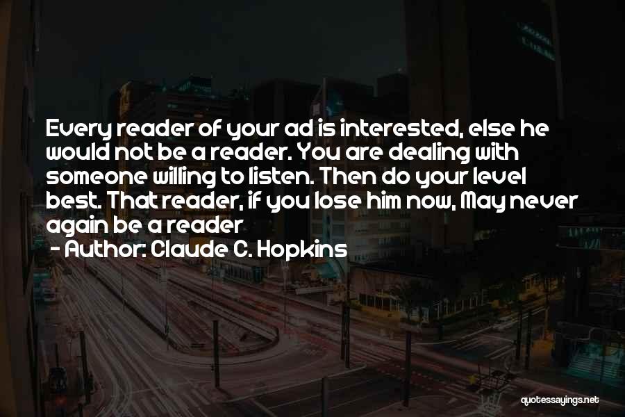 You Are Not Interested Quotes By Claude C. Hopkins