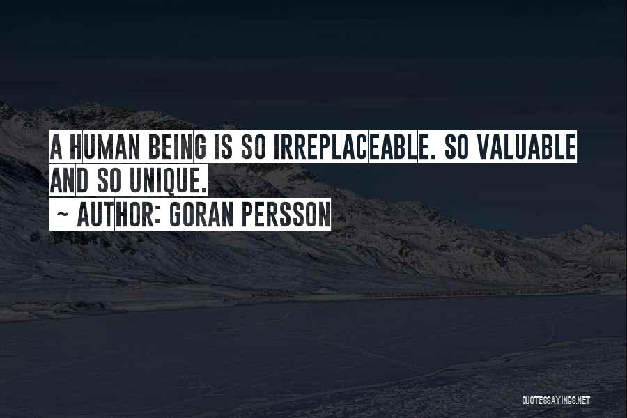 You Are Not Irreplaceable Quotes By Goran Persson