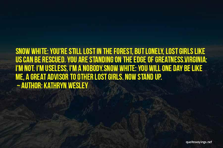 You Are Not Lost Quotes By Kathryn Wesley