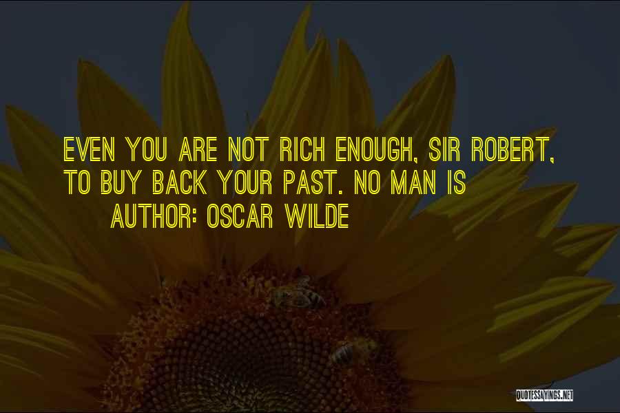 You Are Not Man Enough Quotes By Oscar Wilde