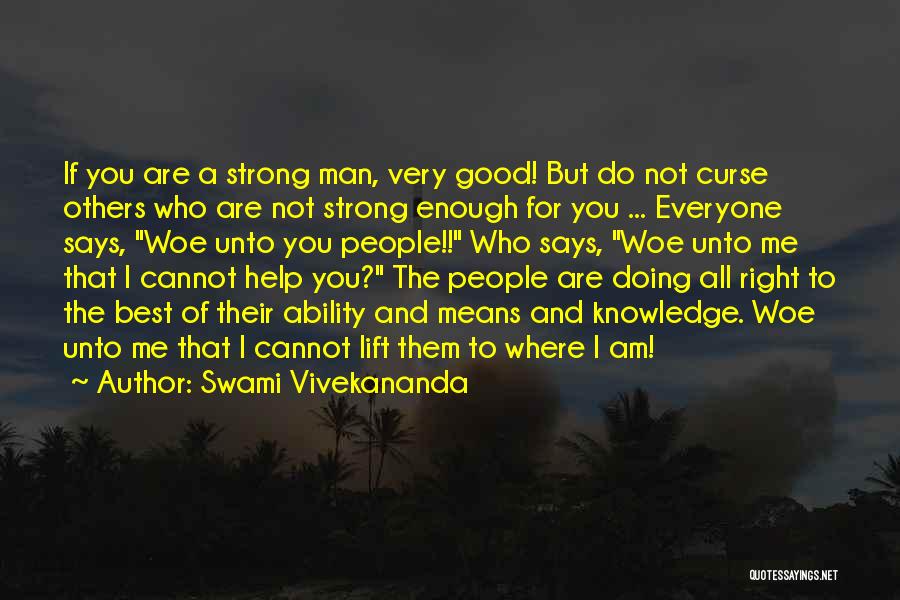 You Are Not Man Enough Quotes By Swami Vivekananda