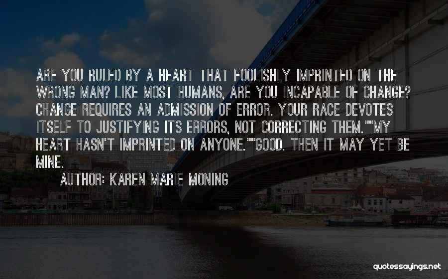 You Are Not Mine Quotes By Karen Marie Moning