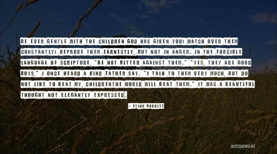 You Are Not My God Quotes By Elihu Burritt You Are Not My God Quotes By Elihu Burritt