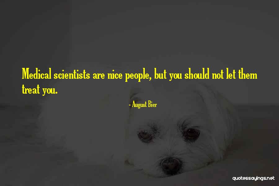 You Are Not Quotes By August Bier You Are Not Quotes By August Bier