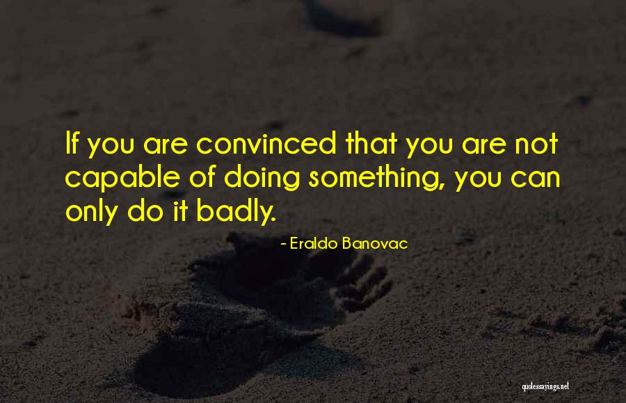 You Are Not Quotes By Eraldo Banovac