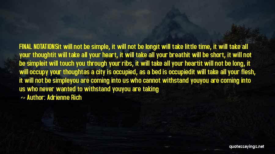 You Are Not Rich Quotes By Adrienne Rich