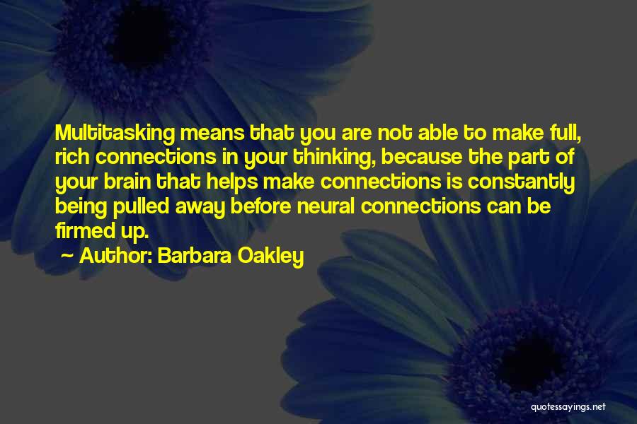 You Are Not Rich Quotes By Barbara Oakley