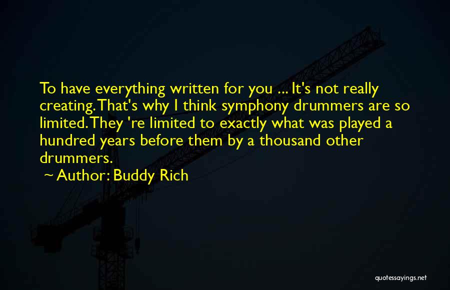 You Are Not Rich Quotes By Buddy Rich