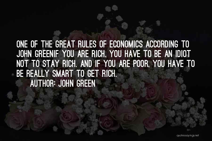 You Are Not Rich Quotes By John Green