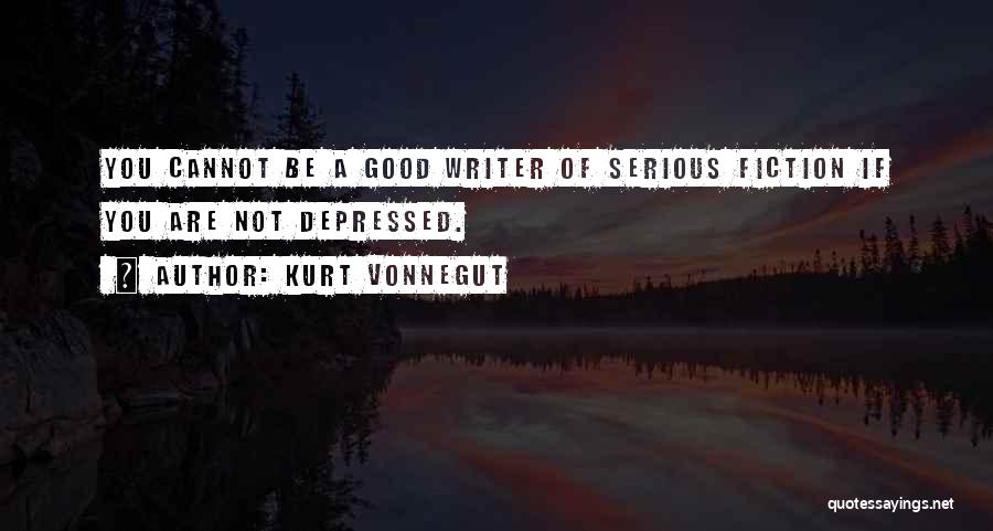 You Are Not Serious Quotes By Kurt Vonnegut