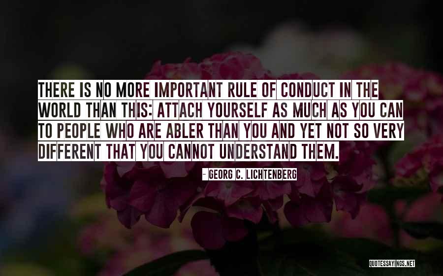 You Are Not So Important Quotes By Georg C. Lichtenberg You Are Not So Important Quotes By Georg C. Lichtenberg