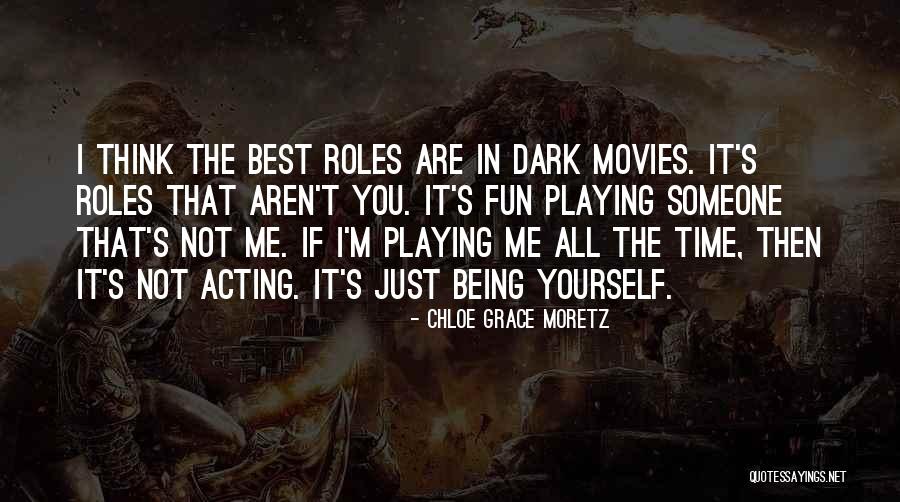 You Are Not The Best Quotes By Chloe Grace Moretz