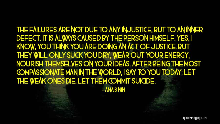 You Are Not The Only Man Quotes By Anais Nin You Are Not The Only Man Quotes By Anais Nin