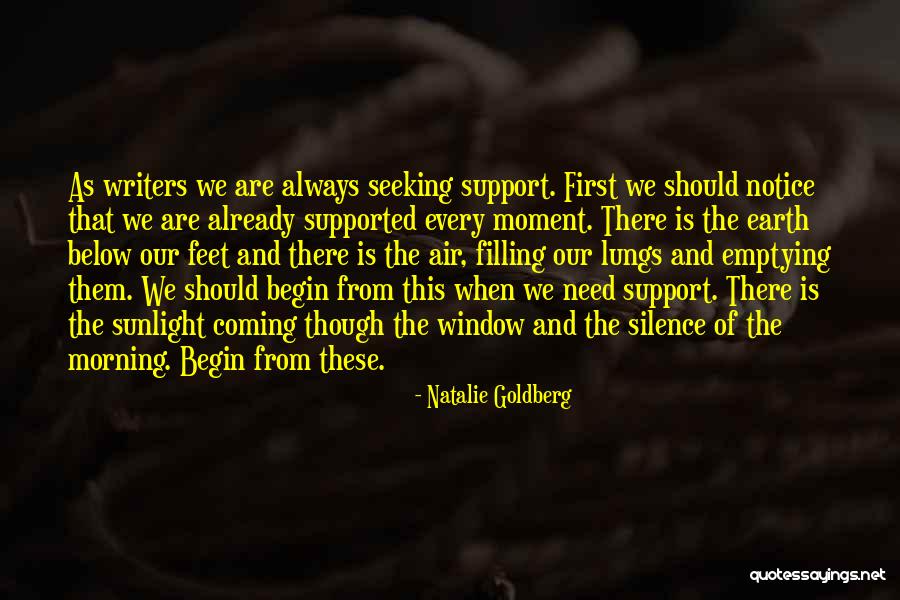 You Are Not There When I Need You The Most Quotes By Natalie Goldberg