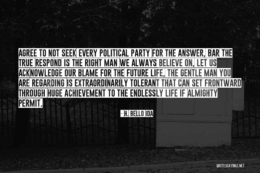 You Are Not To Blame Quotes By H. Bello Ida You Are Not To Blame Quotes By H. Bello Ida